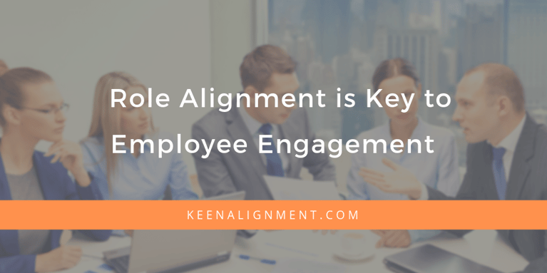Role Alignment is Key to Employee Engagement