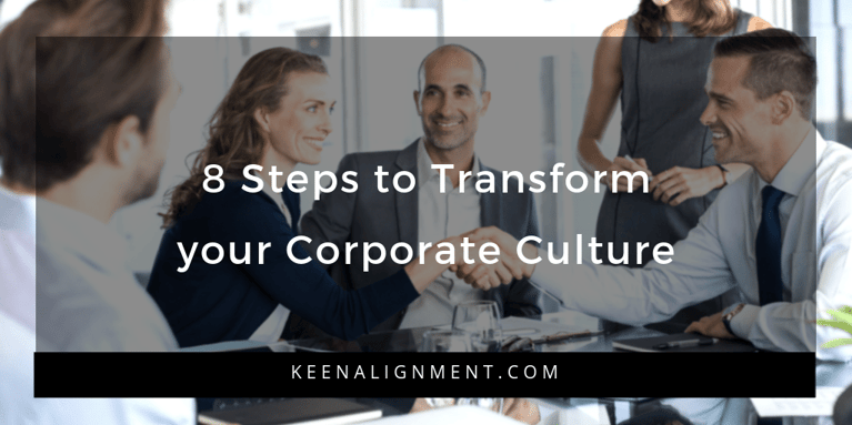 8 Steps to Transform your Corporate Culture