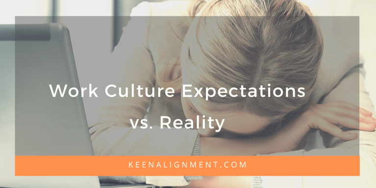 Work Culture Expectations vs. Reality